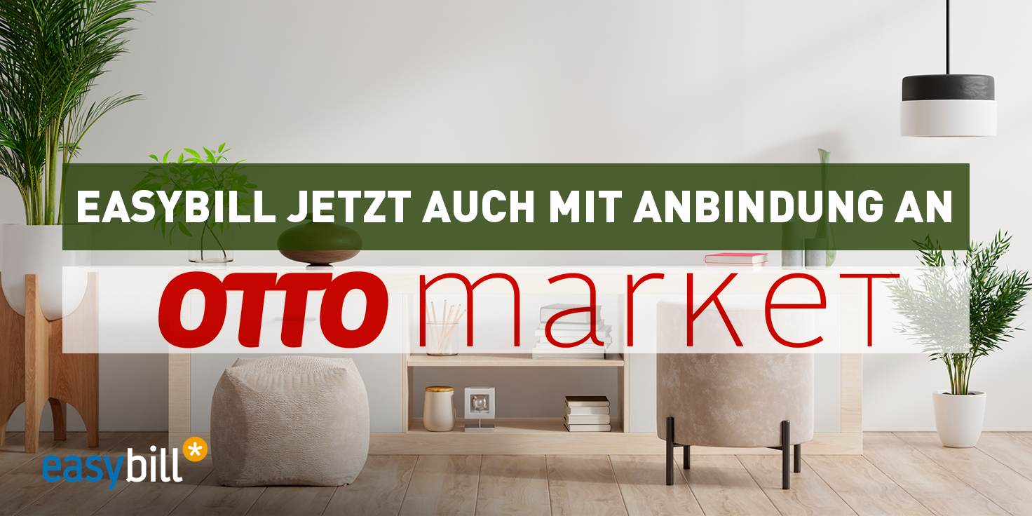 OTTO market Neue Shopanbindung in easybill • easybill