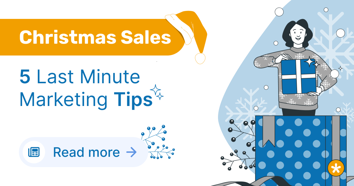 5 Last Minute Marketing Tips For Your Christmas Sales