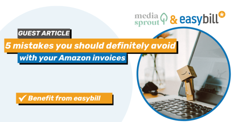 Cover picture for guest article by media sprout, topic 5 mistakes with Amazon invoices
