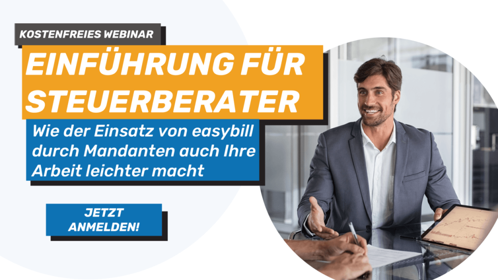 Kostenfreies Webinar zur Einführung für Steuerberater: Wie der Einsatz von easybill durch Mandanten Ihre Arbeit erleichtert. Jetzt anmelden!